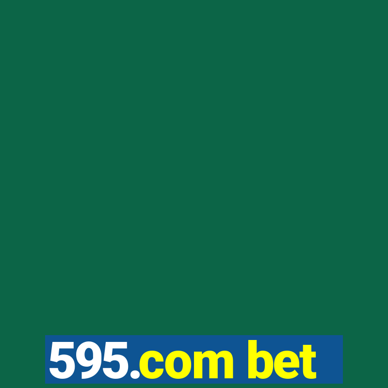 595.com bet